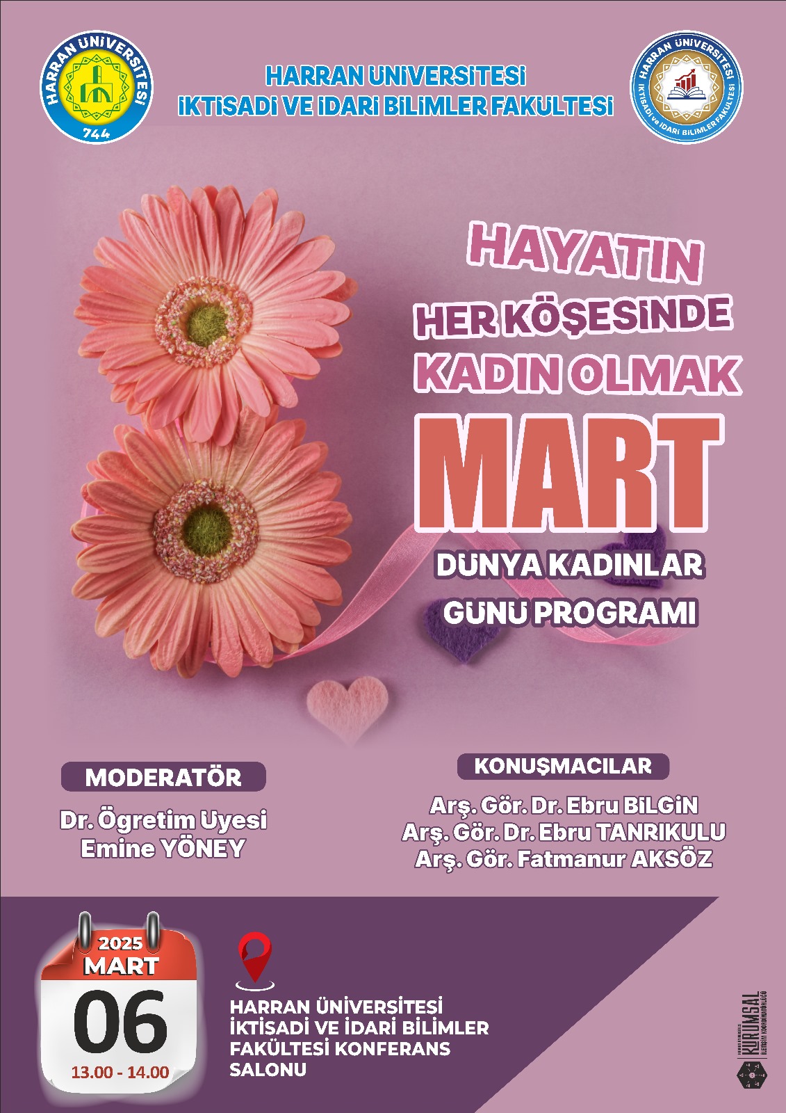 FAKÜLTEMİZDE DÜNYA KADINLAR GÜNÜ PROGRAMI: "HAYATIN HER KÖŞESİNDE KADIN OLMAK" ETKİNLİĞİ DÜZENLENECEK