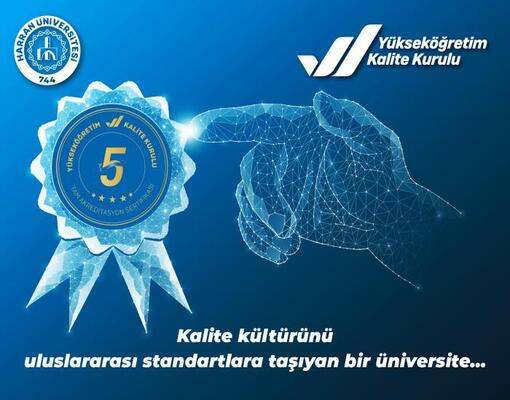 Güneydoğu’da Bir İlk: YÖKAK’tan Harran Üniversitesine 5 Yıllık Tam Akreditasyon