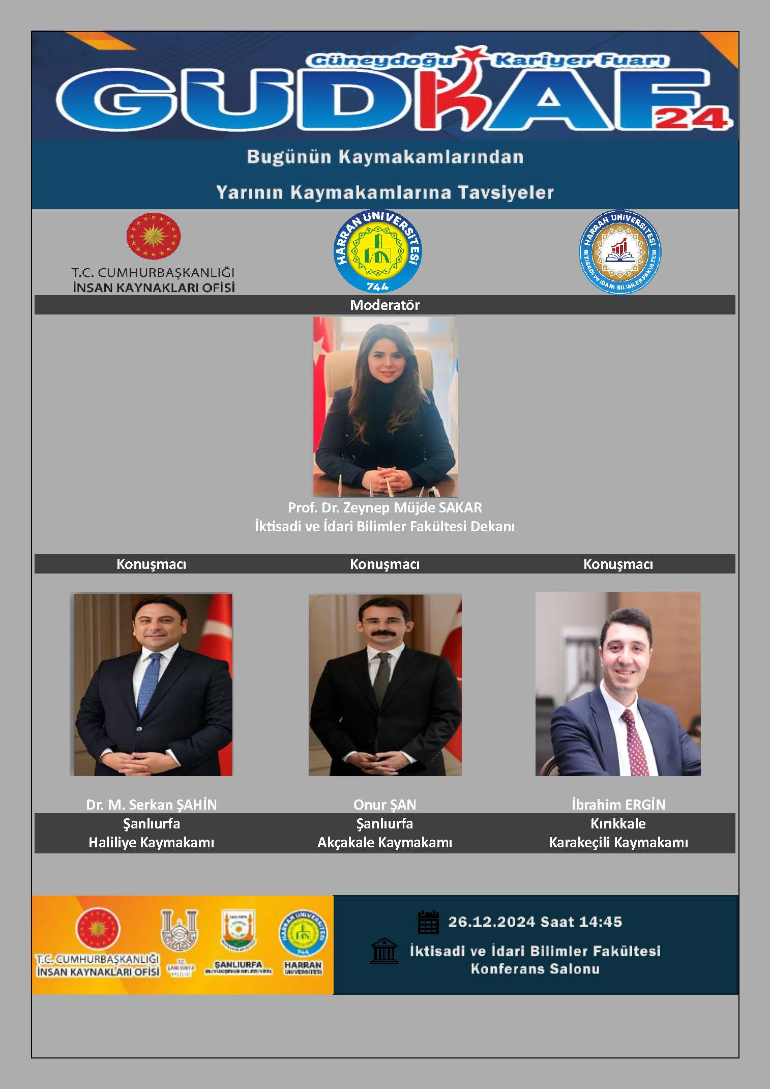 GÜNEYDOĞU KARİYER FUARI ETKİNLİKLERİ KAPSAMINDA “BUGÜNÜN KAYMAKAMLARINDAN YARININ KAYMAKAMLARINA TAVSİYELER” PANELİ DÜZENLENECEK