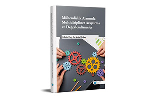 Öğretim Üyesi Doç.Dr. Serdal Arslan’ın editörlüğünü yaptığı Mühendislik Alanında Multidisipliner Araştırma ve Değerlendirmeler kitabı yayınlanmıştır.